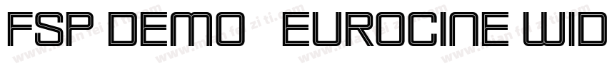 FSP DEMO   Eurocine Wide字体转换